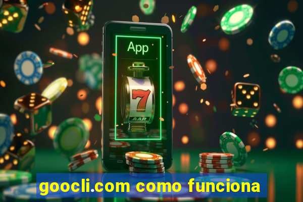 goocli.com como funciona